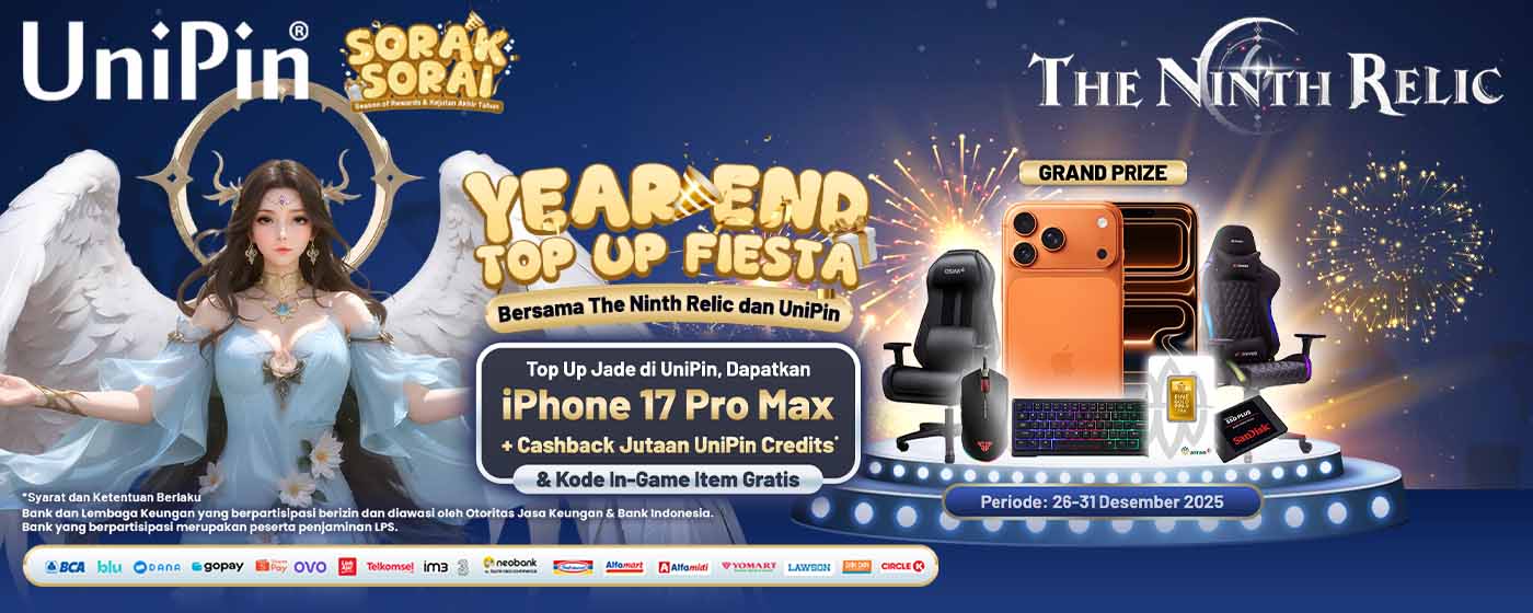 Year End Top Up Fiesta bareng The Ninth Relic dan UniPin, Kesempatan Menang iPhone 17 dan Hadiah Menarik Lainnya!
